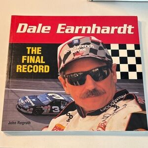 Dale Earnhardt 'The Final Record' Softcover Book - by John Regruth
